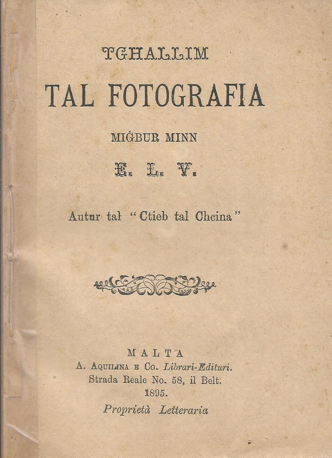 Vella published the first photography&nbsp;instruction manual in Maltese in 1895.