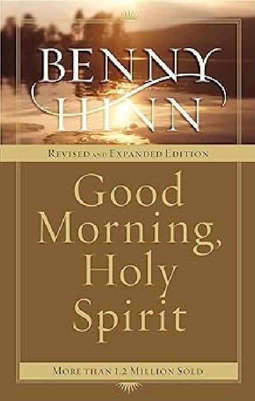 Good Morning, Holy Spirit, by Benny Hinn.
