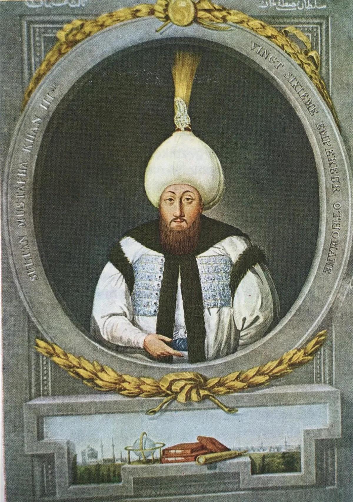 Mustapha III, Ottoman Sultan at the time of the Corona Ottomana episode. He died in 1774. Photo: Wikipedia.com