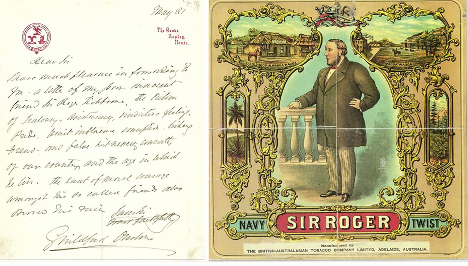 A letter of support for the Tichborne claimant and an Australian tobacco advert showing &lsquo;Sir Roger&rsquo;. (British-Australian Tobacco Co. Ltd, of Adelaide).