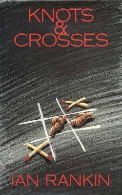 Cover of Knots &amp; Crosses- the first of the Inspector Rebus series, which is now translated into 22 languages. Photo: Wikipedia