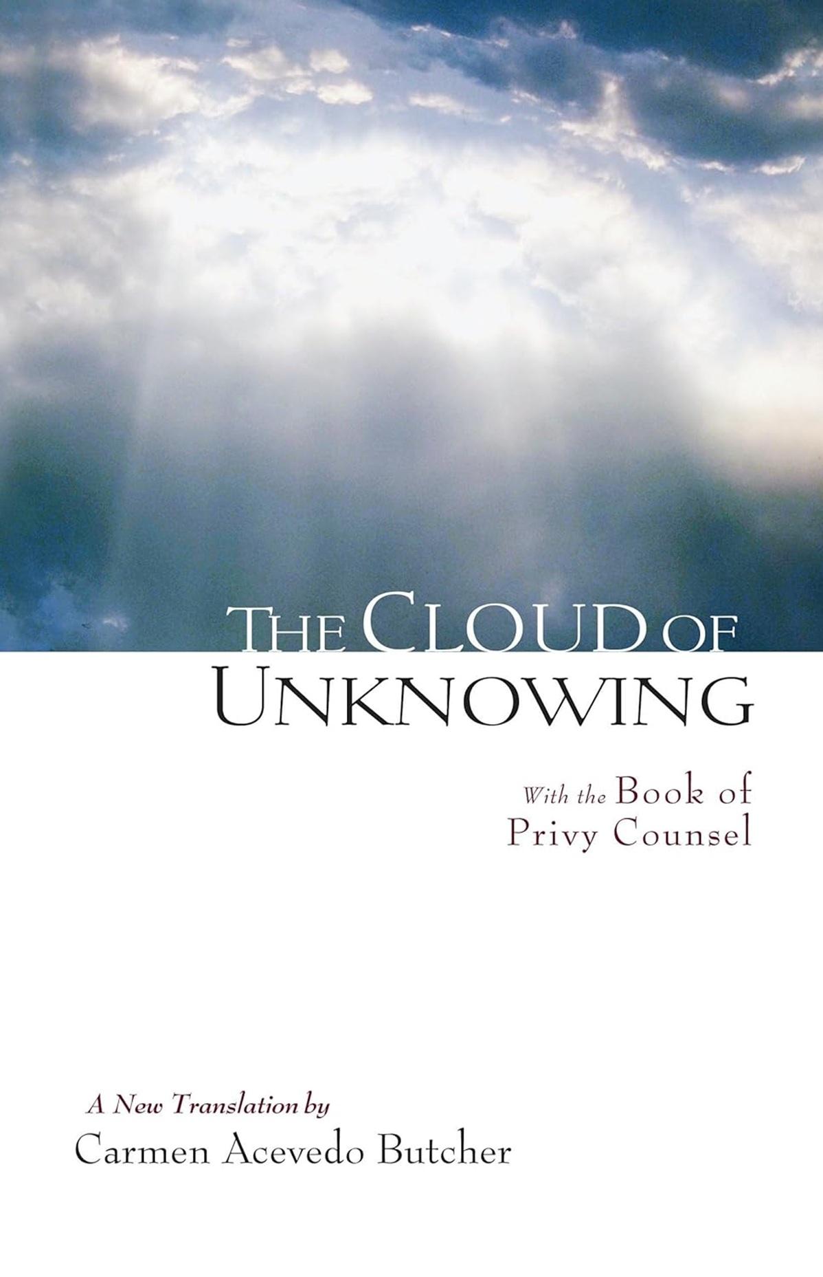 The Cloud of Unknowing, by an unknown author.